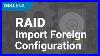 How-To-Import-A-Foreign-Raid-Config-On-A-Dell-Emc-Poweredge-Server-Using-The-System-Setup-01-vgl